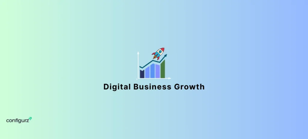 Business Growth through Digital Marketing