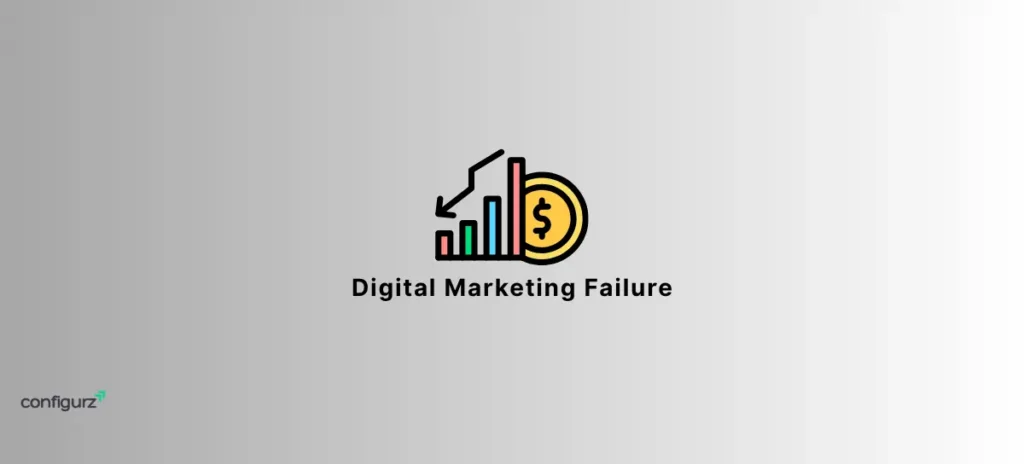 Why most Business fail at Digital Marketing?