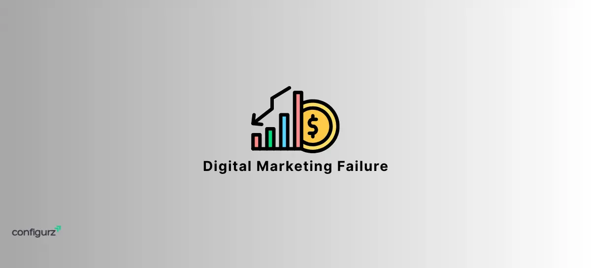 Why most Business fail at Digital Marketing?